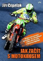 Jiří ČEPELÁK - Jak začít s motokrosem - DVD